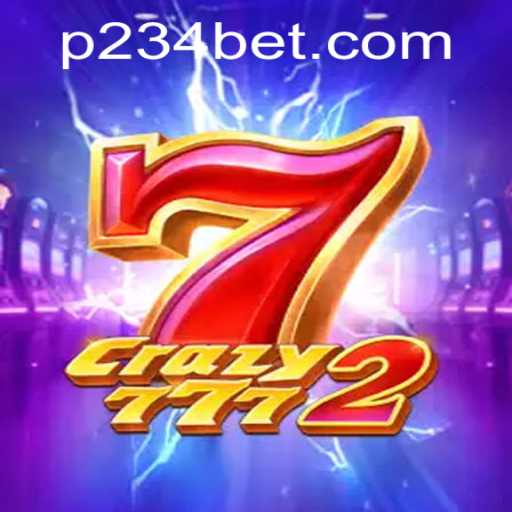 Crazy7772: The Ultimate Gaming Experience with 234 Bet